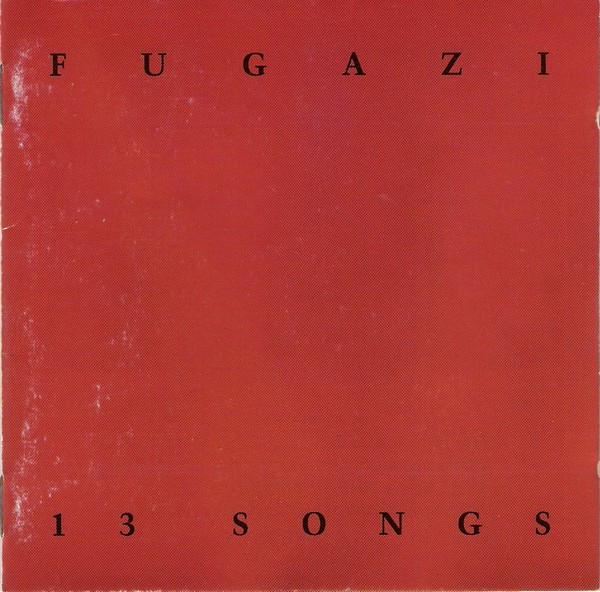 Fugazi — 13 Songs