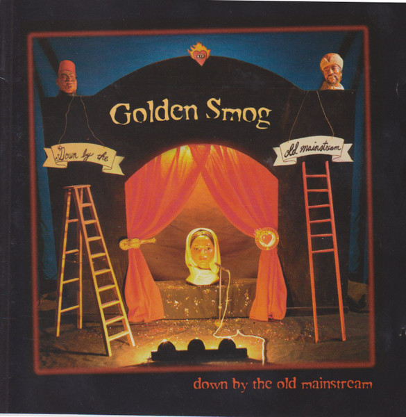 Golden Smog — Down By the Old Mainstream