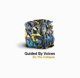Guided By Voices — Do the Collapse