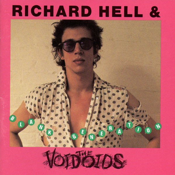 Richard Hell & the Voidoids — Blank Generation