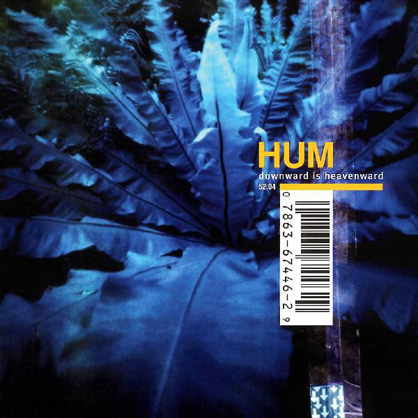 Hum — Downward is Heavenward