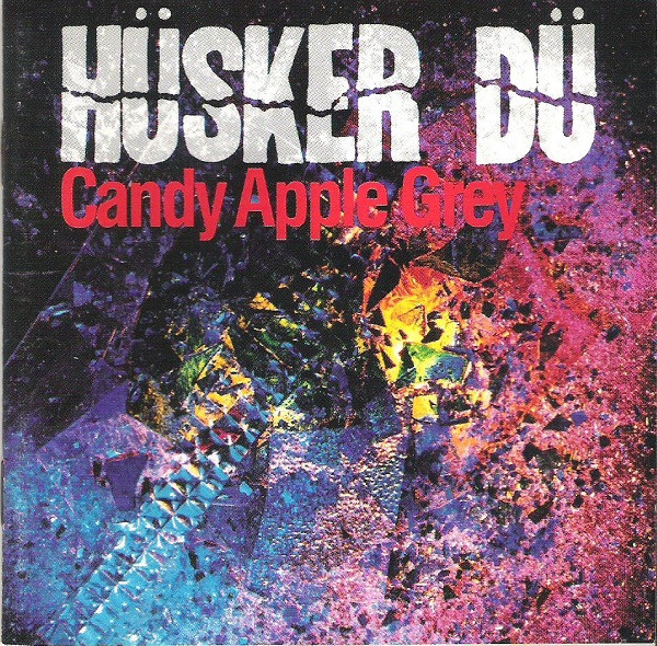 Hüsker Dü — Candy Apple Grey