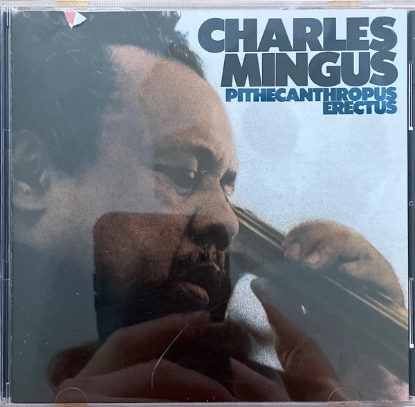 Charles Mingus — Pithecanthropus Erectus