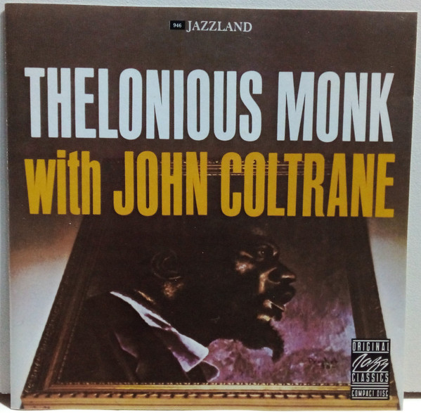 Thelonious Monk — Thelonious Monk with John Coltrane