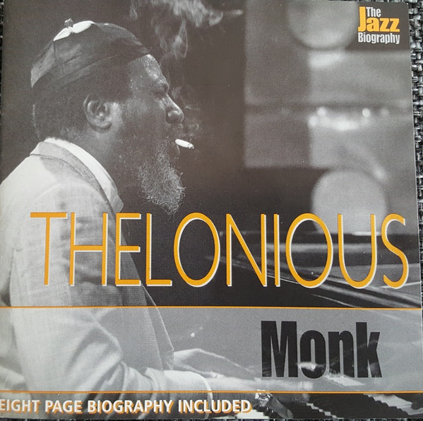 Thelonious Monk — The Jazz Biography