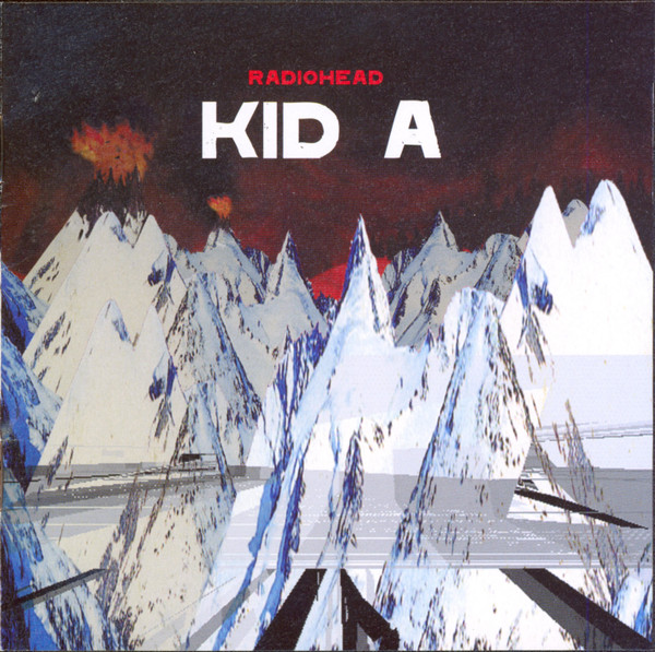 Radiohead — Kid A