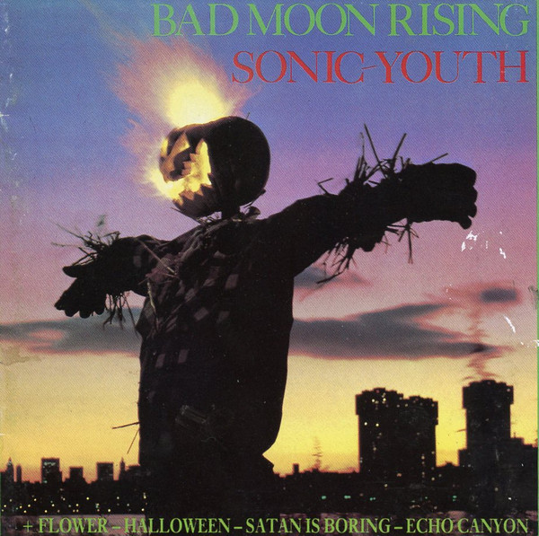 Sonic Youth — Bad Moon Rising