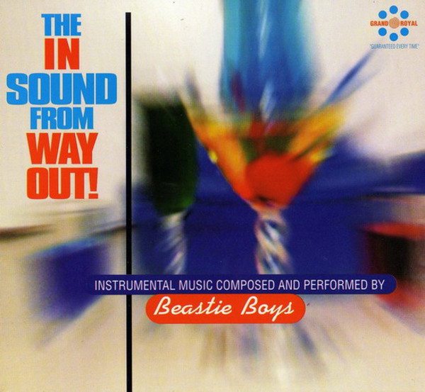 Beastie Boys — The In Sound From Way Out!