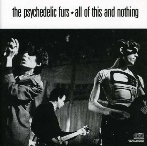 The Psychedelic Furs — All of This and Nothing