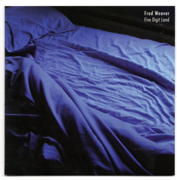 Fred Weaver — Five Digit Land