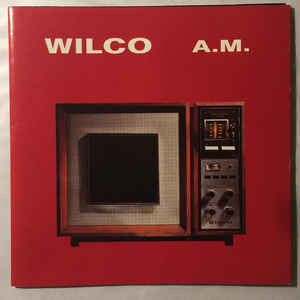 Wilco — A.M.