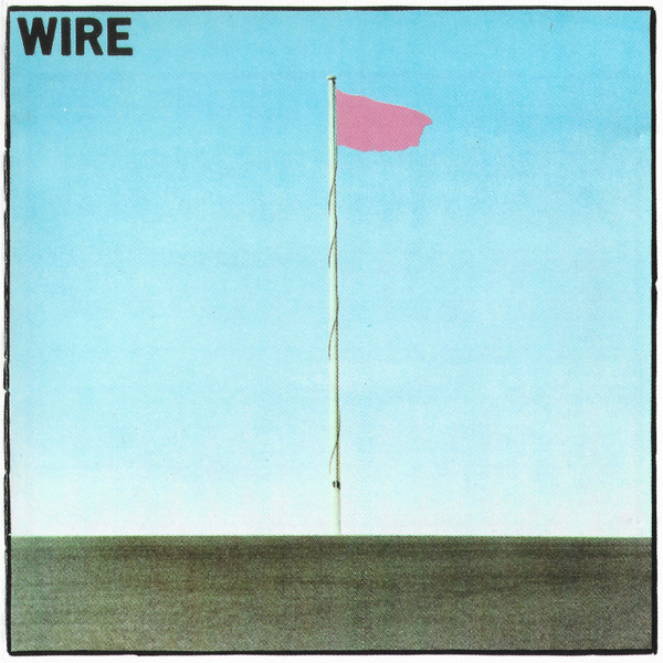 Wire — Pink Flag
