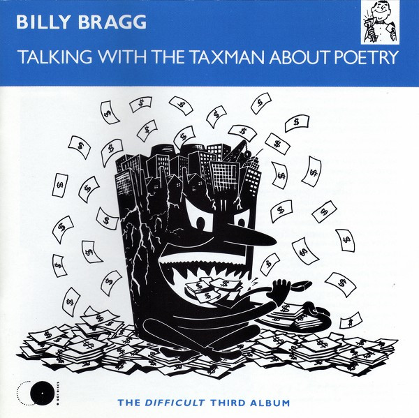 Billy Bragg — Talking With the Taxman About Poetry