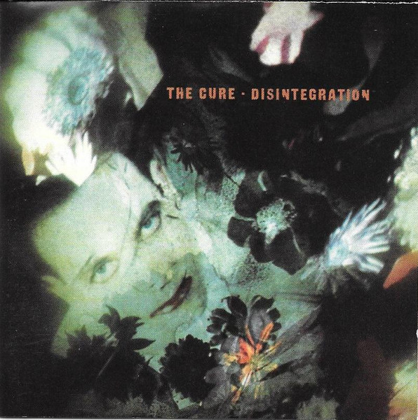 The Cure — Disintegration