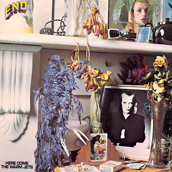 Brian Eno — Here Come the Warm Jets